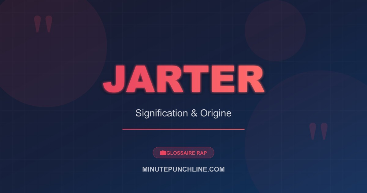 Jarter - signification et origine