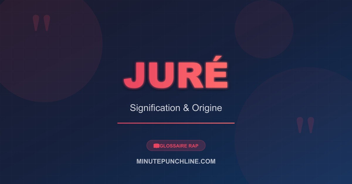 Jure - signification et origine