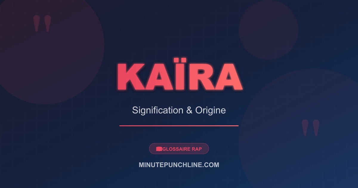 Kaïra - signification et origine
