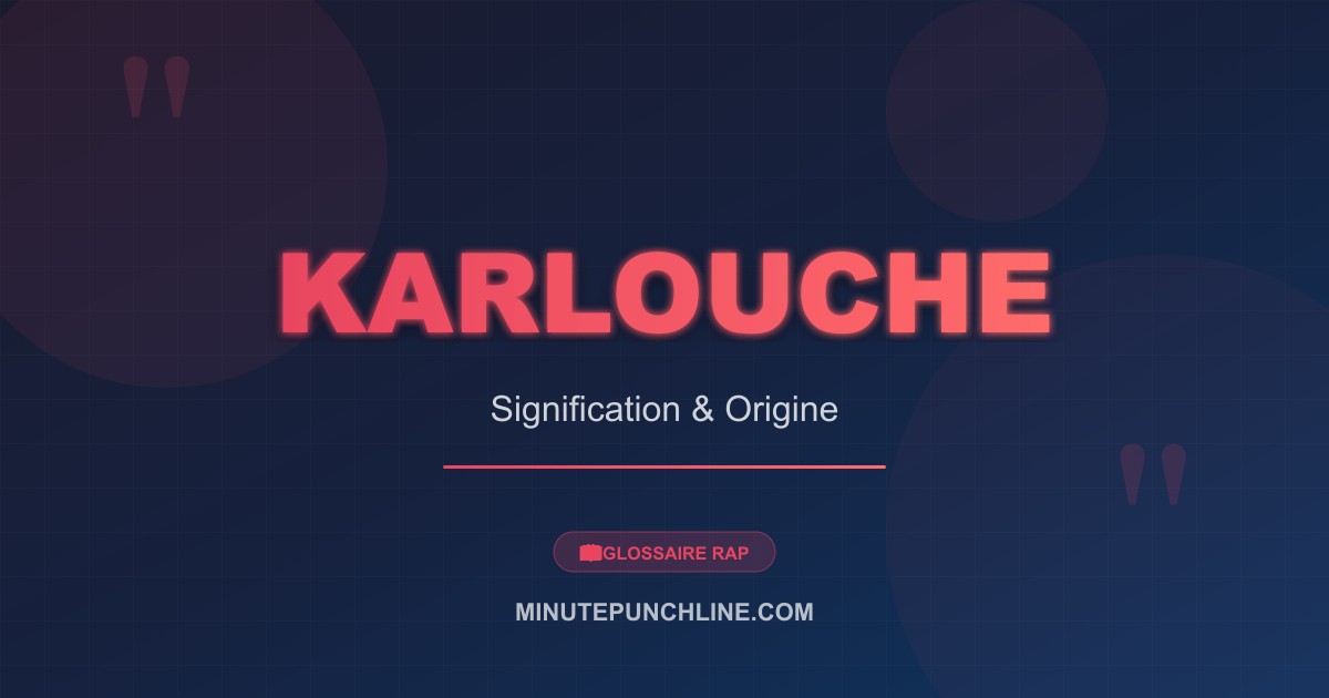Karlouche - signification et origine
