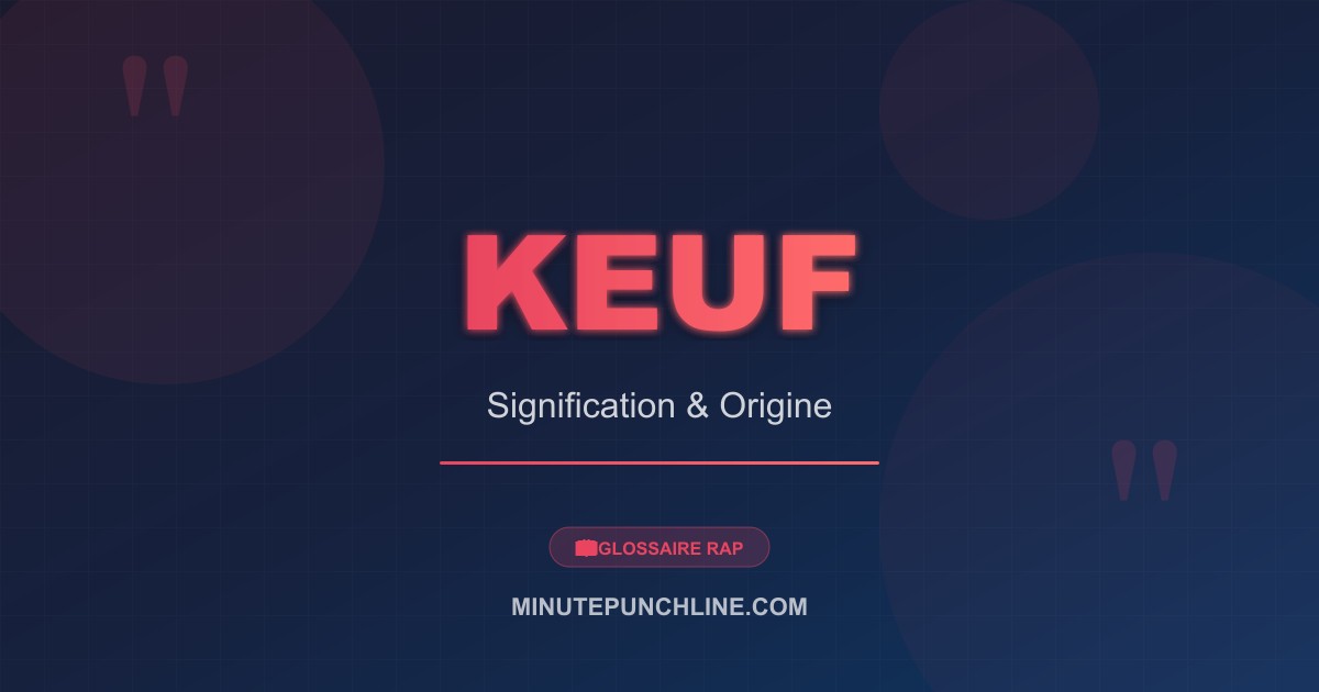 Keuf - signification et origine