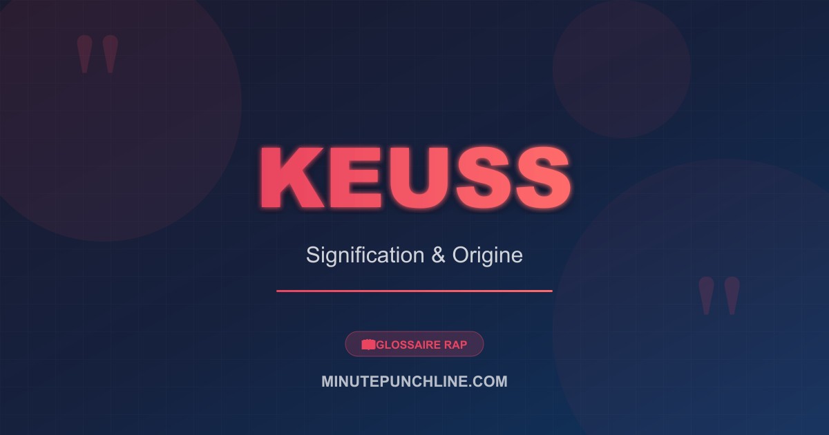 Keuss - signification et origine
