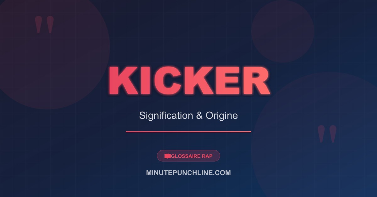 Kicker - signification et origine