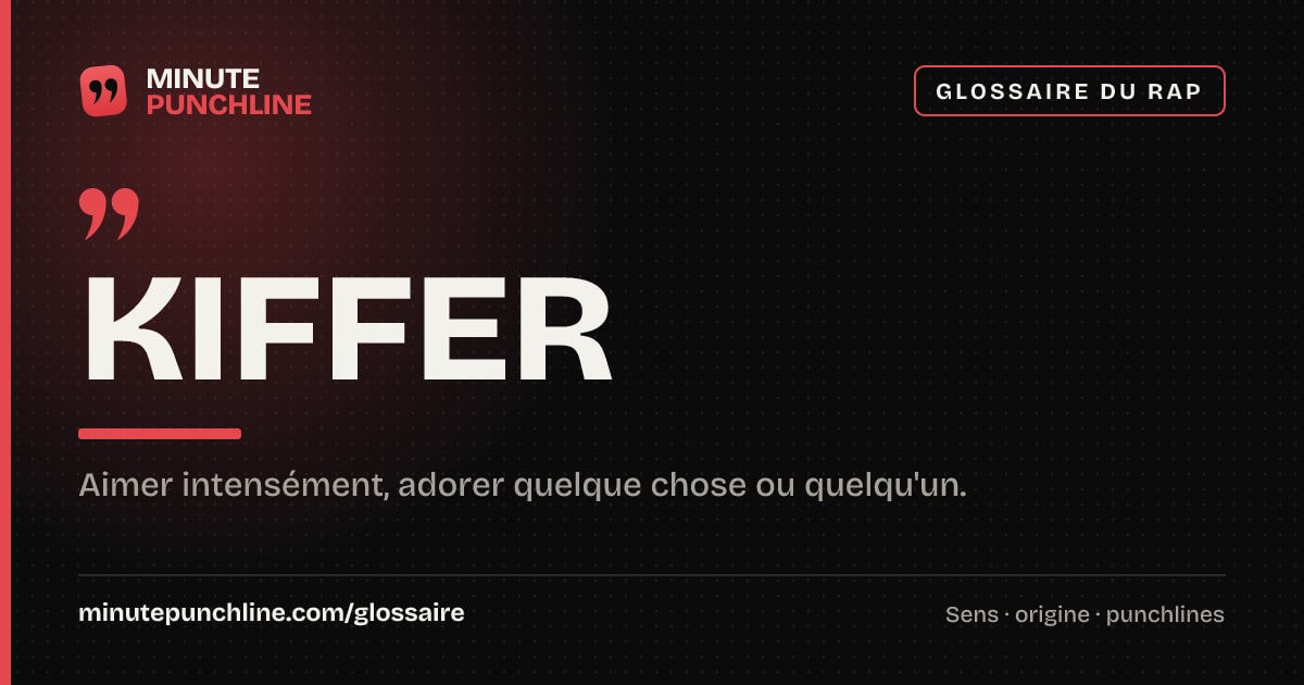 Kiffer - signification et origine