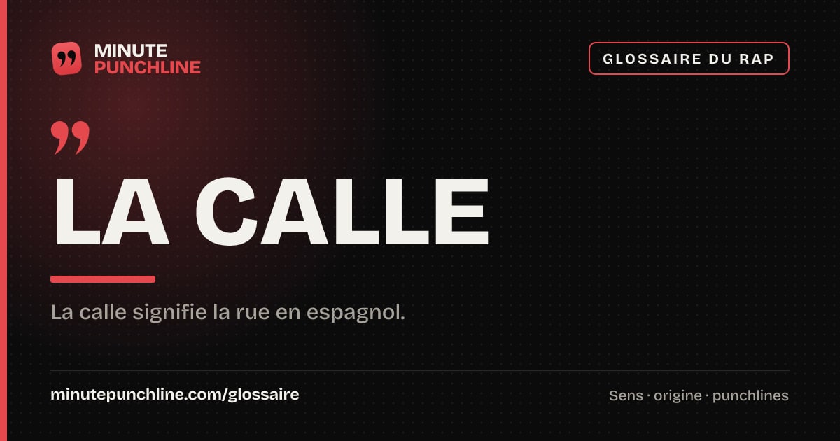 La calle - signification et origine