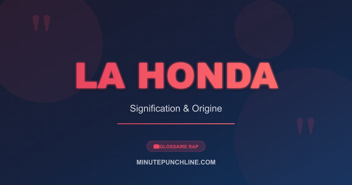 La Honda - signification et origine