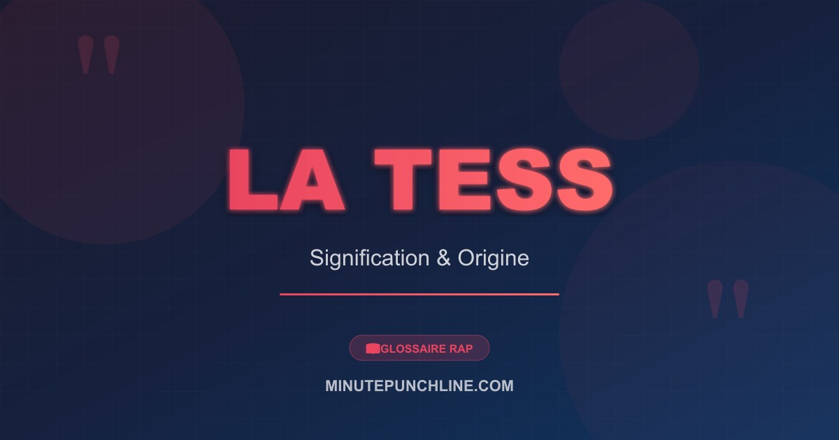 La tess - signification et origine