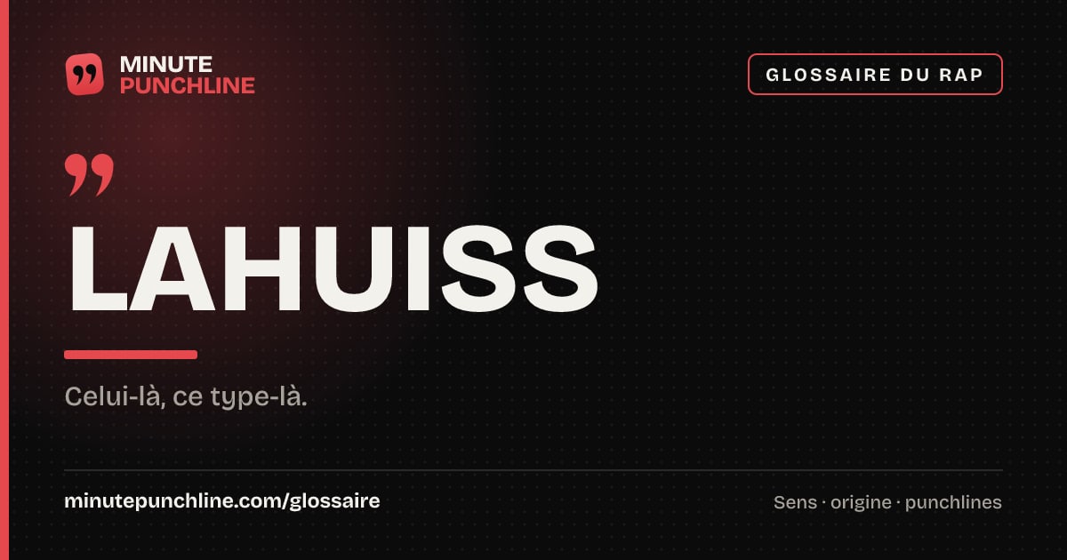 Lahuiss - signification et origine