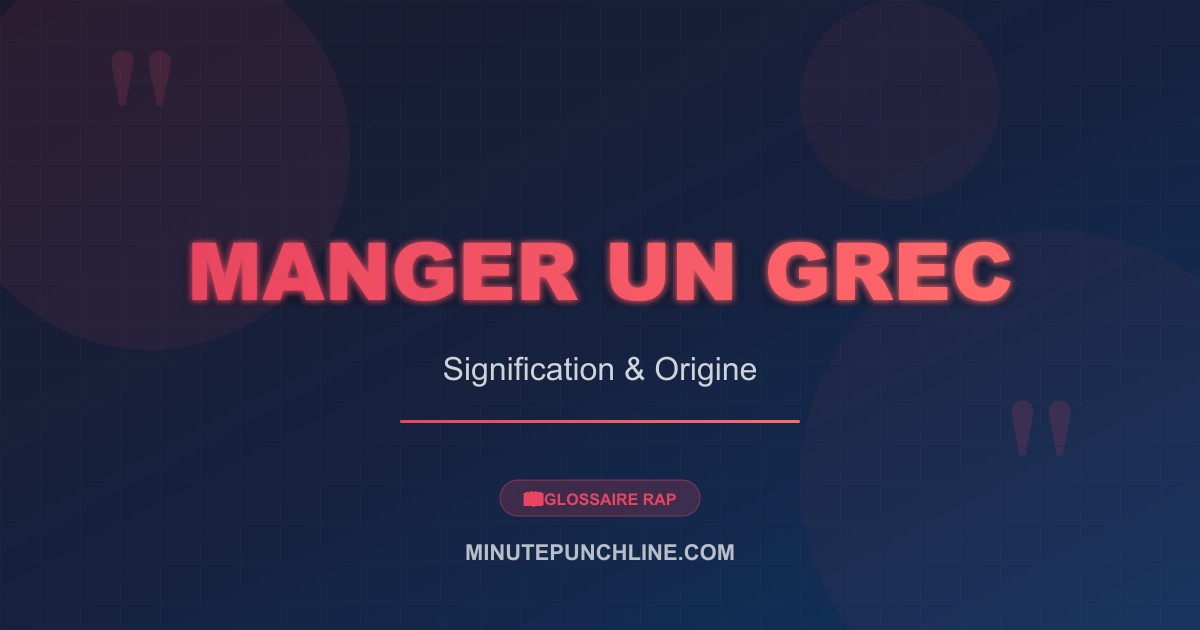 Manger un grec - signification et origine