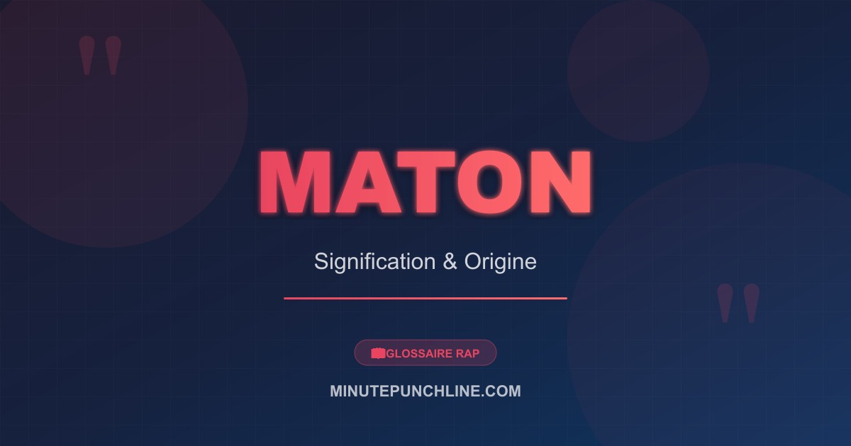 Maton - signification et origine