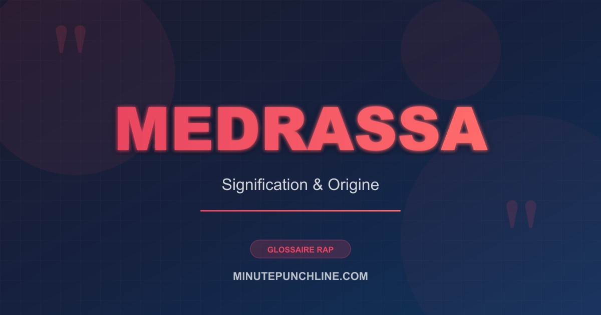 Medrassa - signification et origine