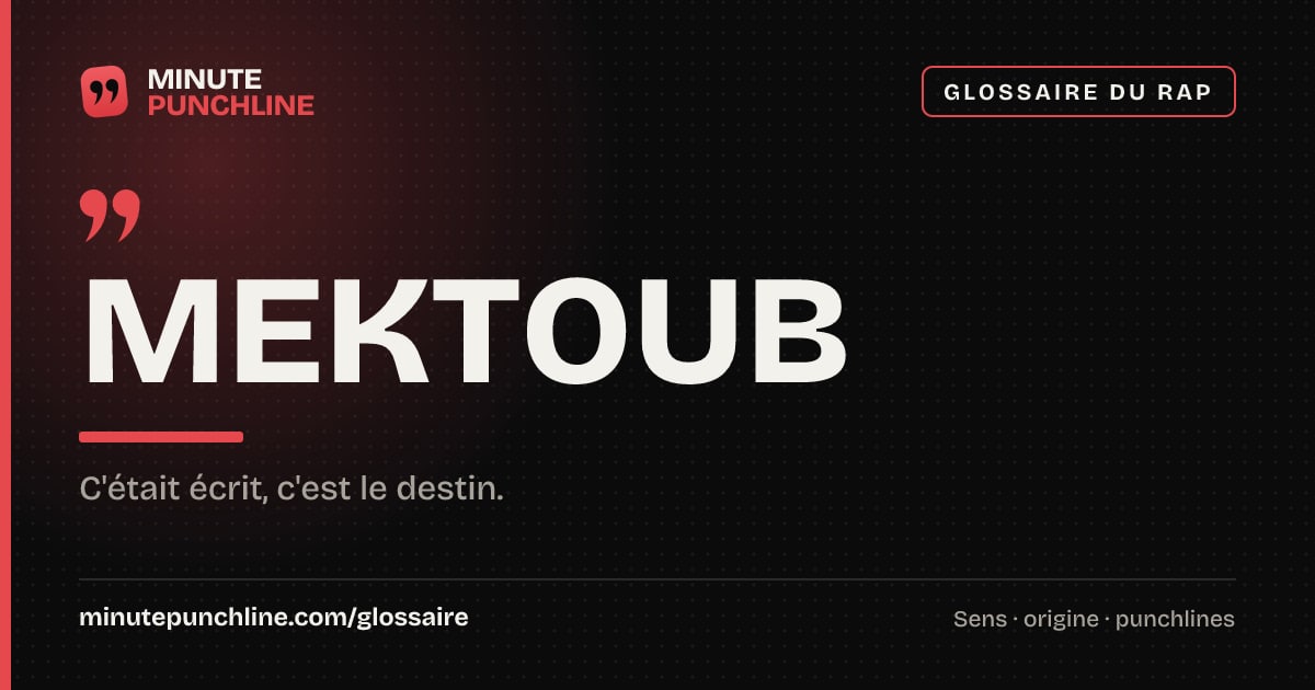 Mektoub - signification et origine