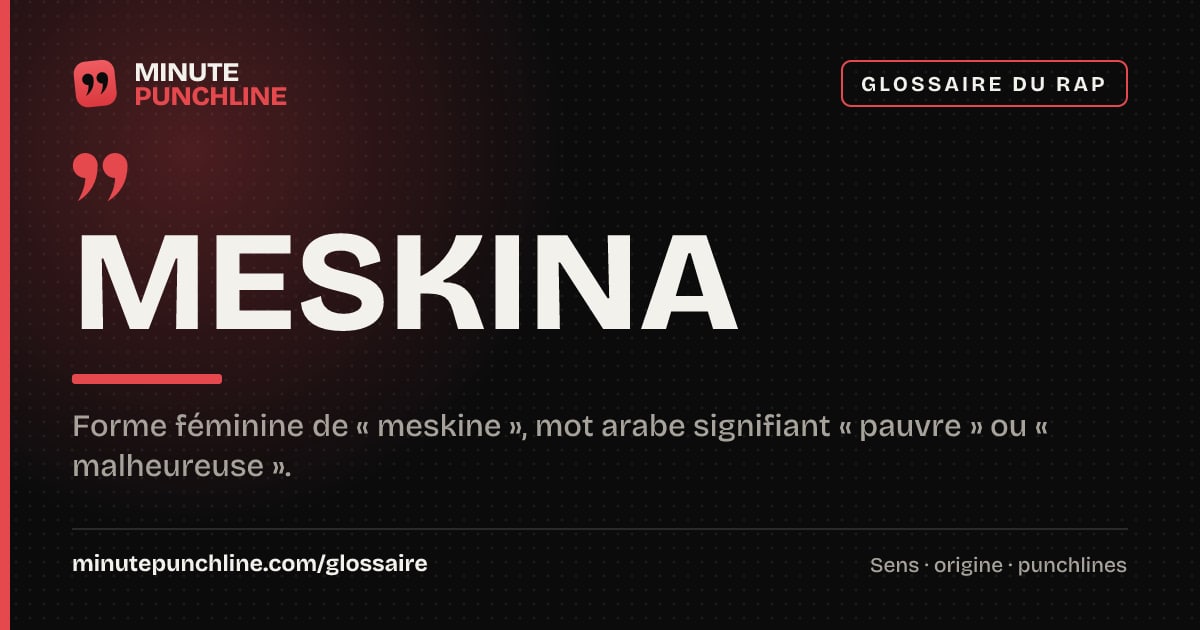 Meskina - signification et origine