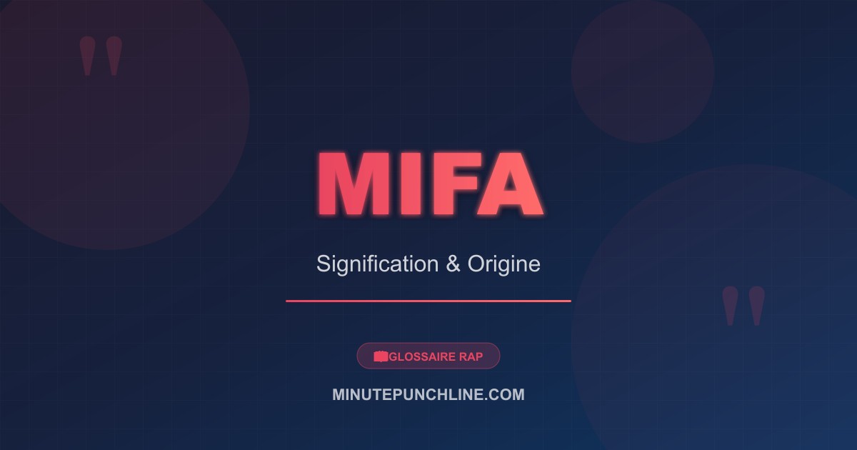 Mifa - signification et origine