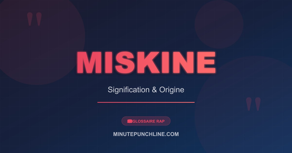 Miskine - signification et origine