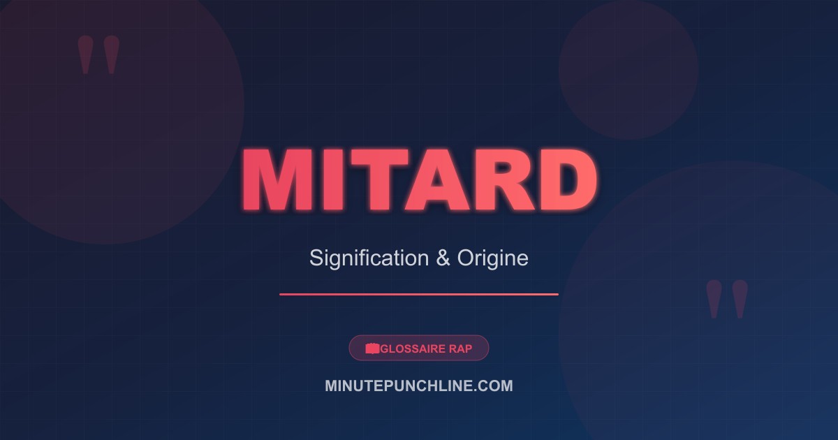 Mitard - signification et origine