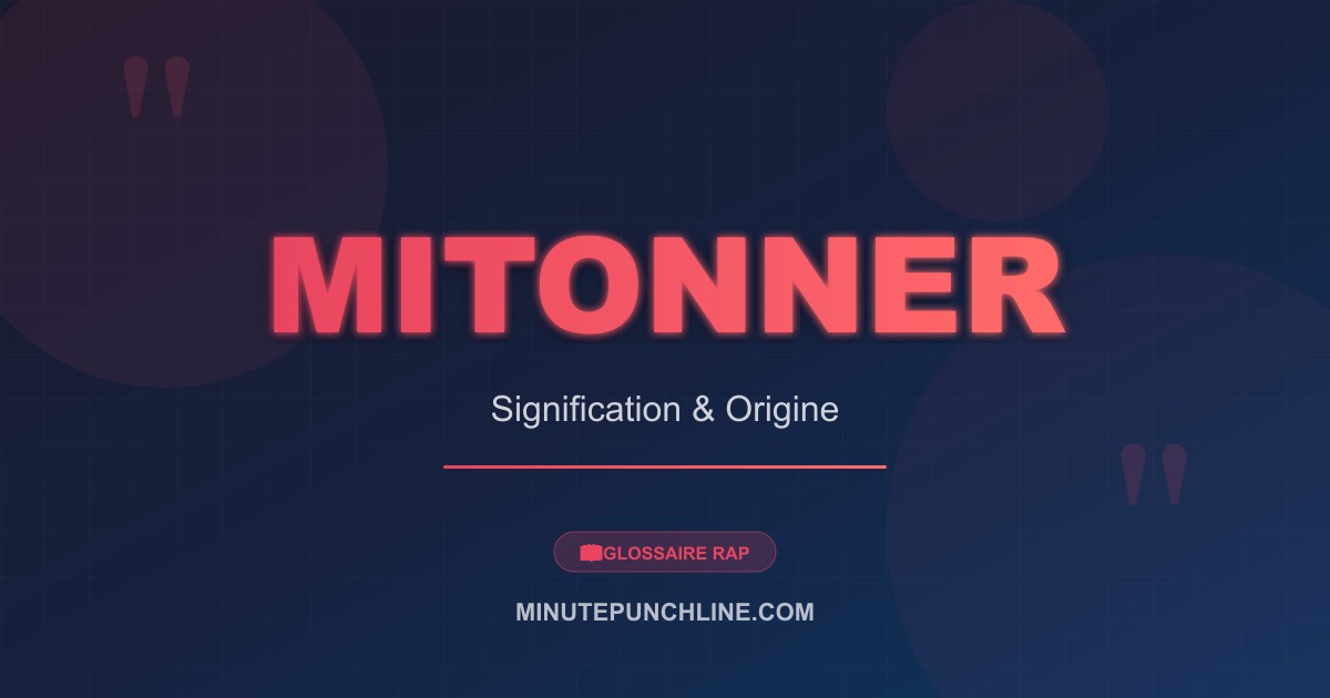 Mitonner - signification et origine