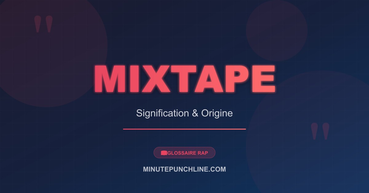 Mixtape - signification et origine