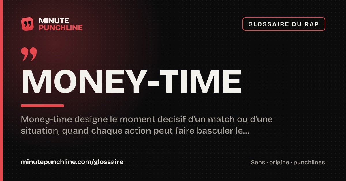 Money-time - signification et origine