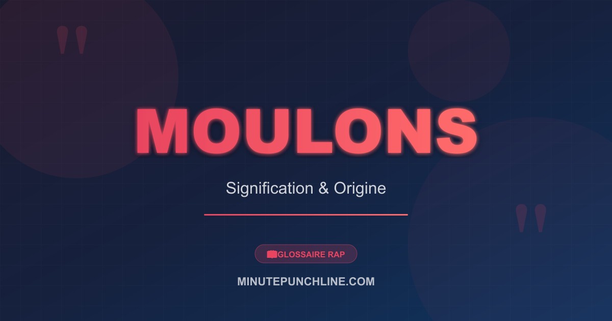 Moulons - signification et origine