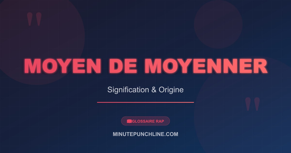 Moyen de moyenner - signification et origine