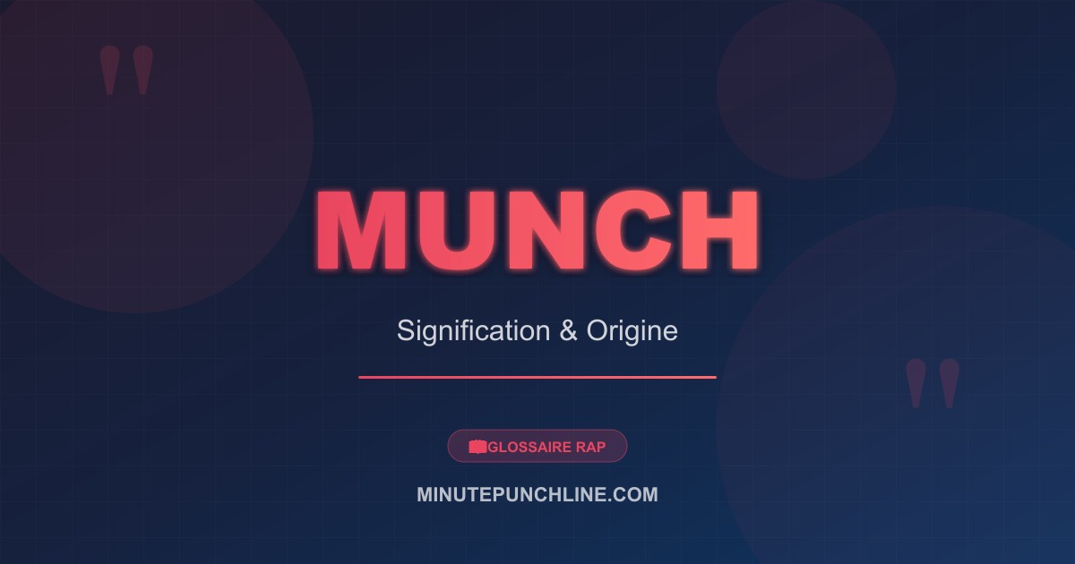 Munch - signification et origine