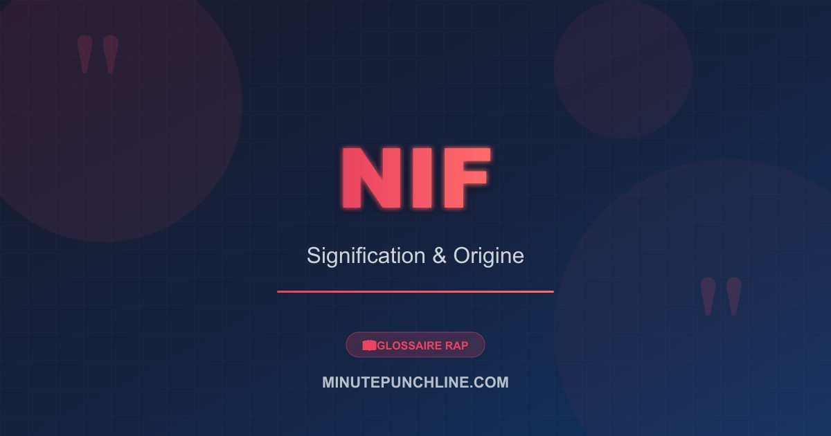 Nif - signification et origine