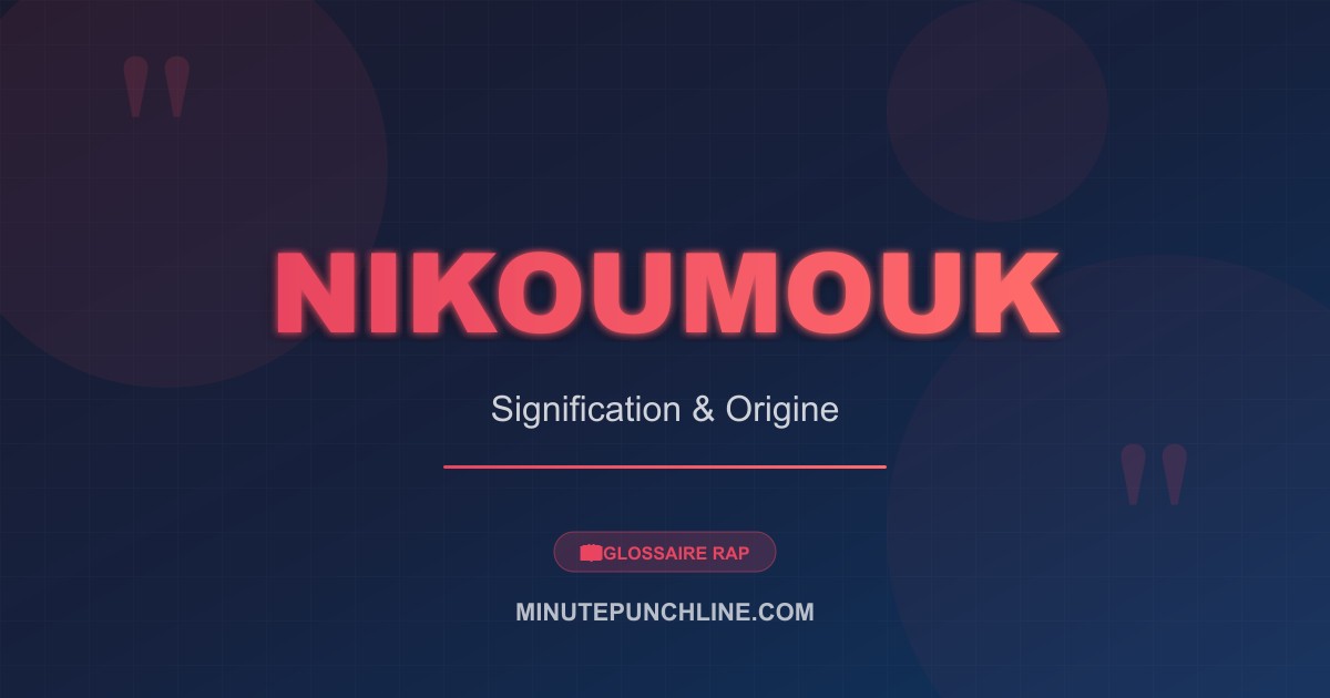 Nikoumouk - signification et origine