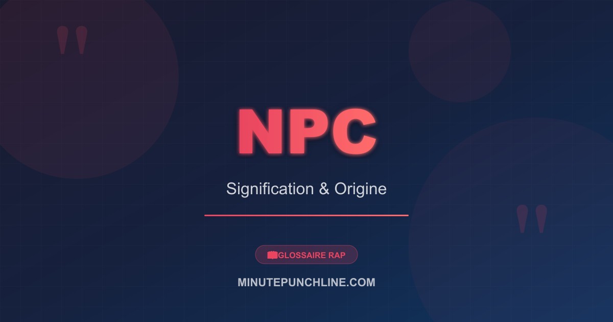NPC - signification et origine