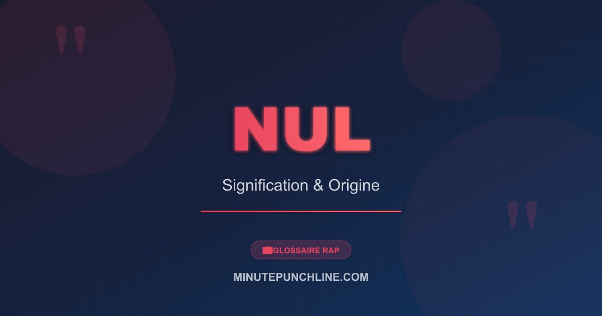 Nul - signification et origine