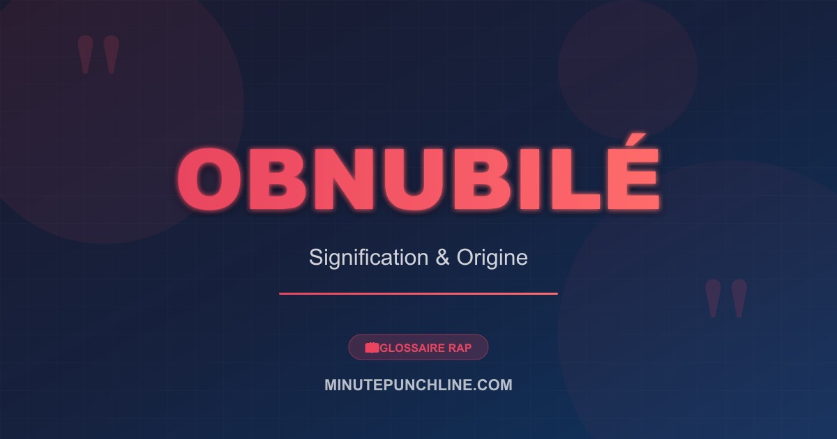Obnubilé - signification et origine