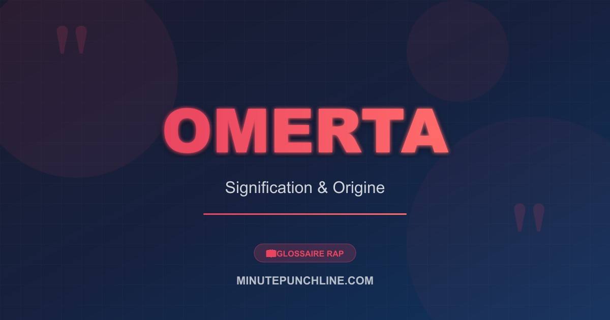 Omerta - signification et origine