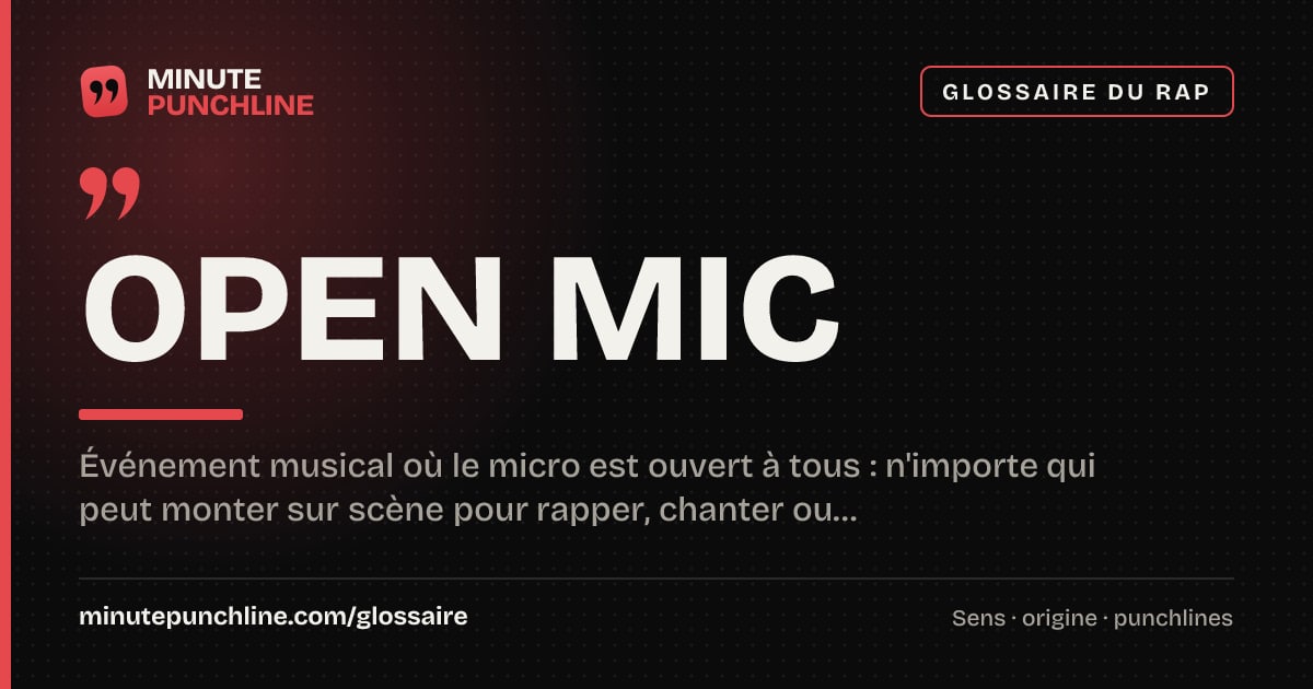 Open Mic - signification et origine