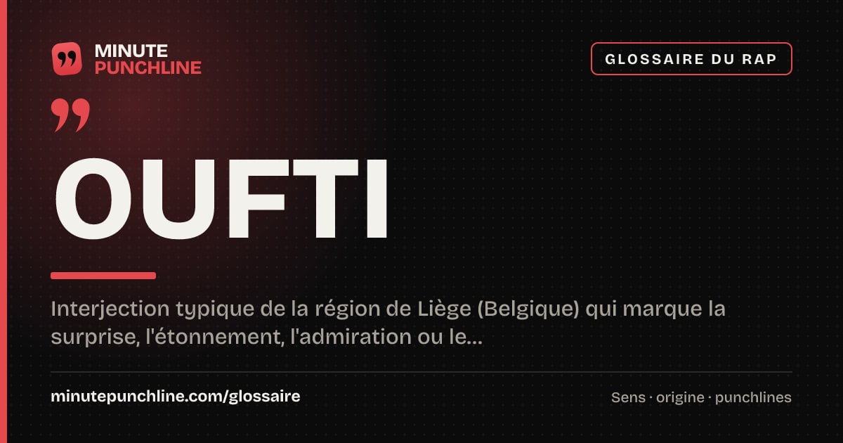 Oufti - signification et origine