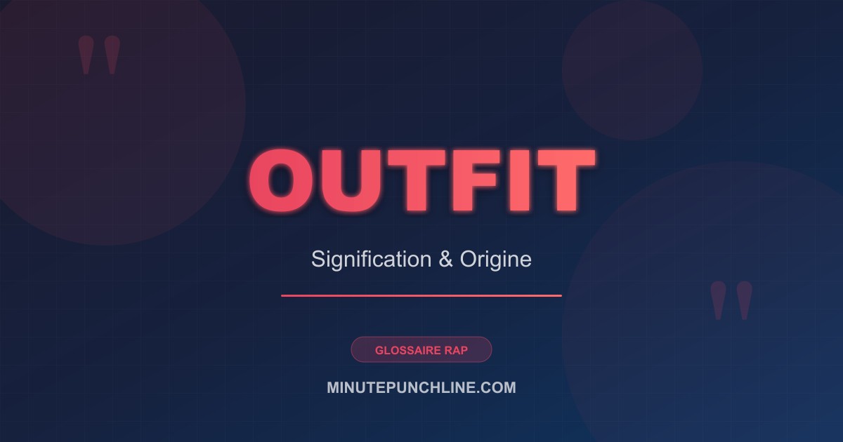 Outfit - signification et origine