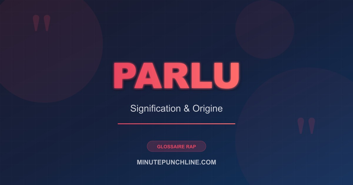 Parlu - signification et origine