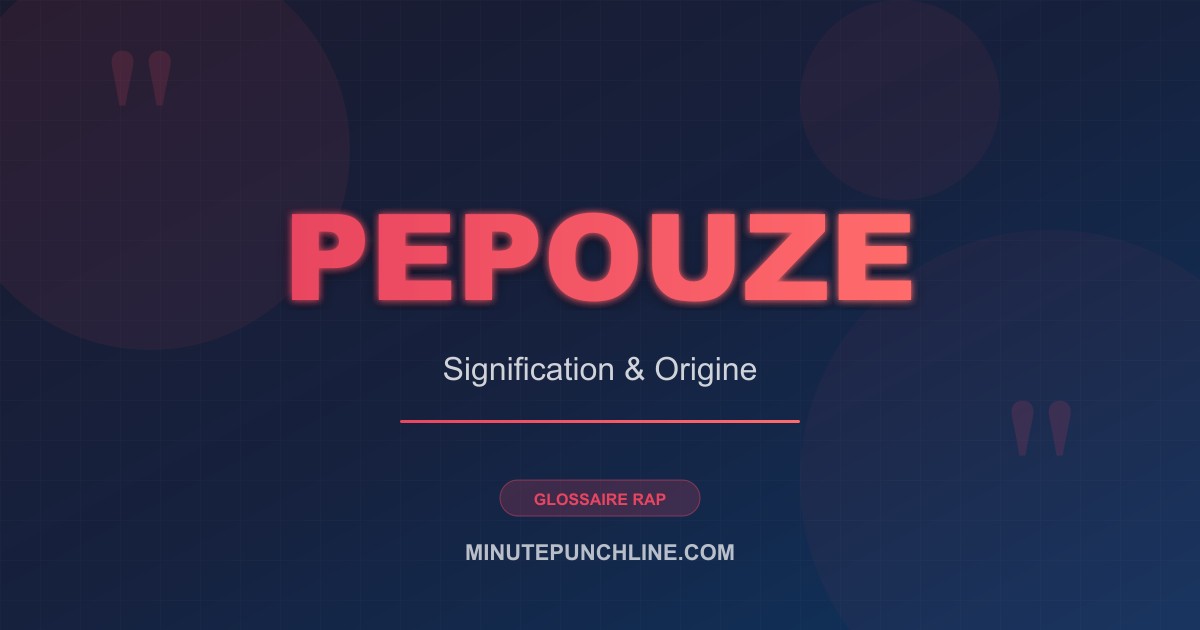 Pepouze - signification et origine
