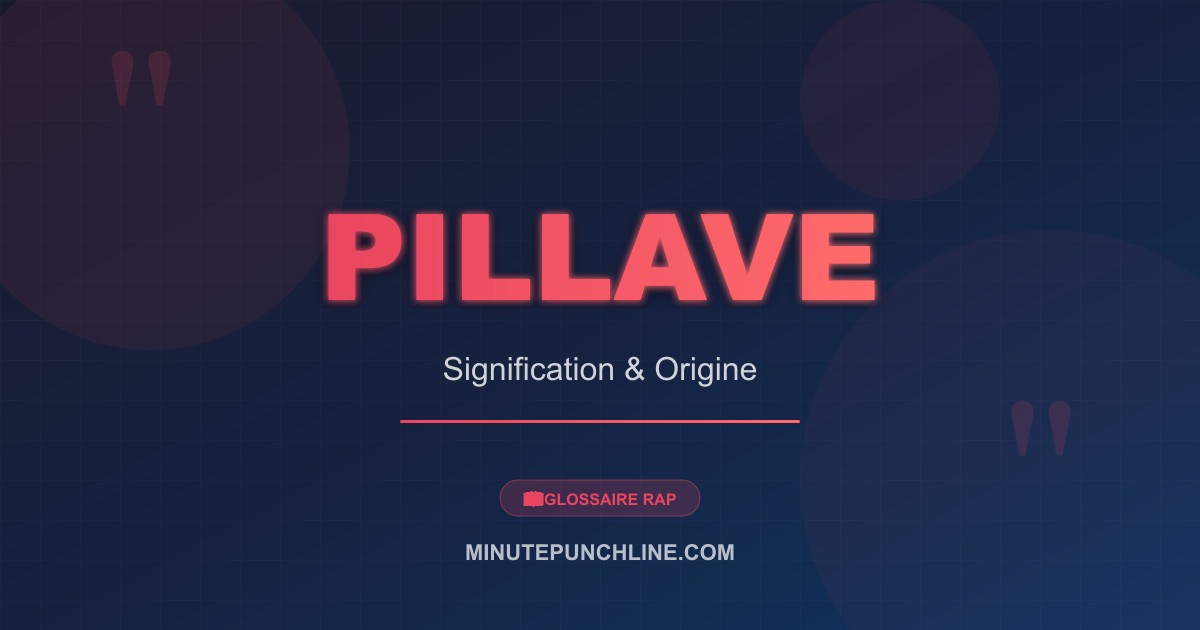 Pillave - signification et origine