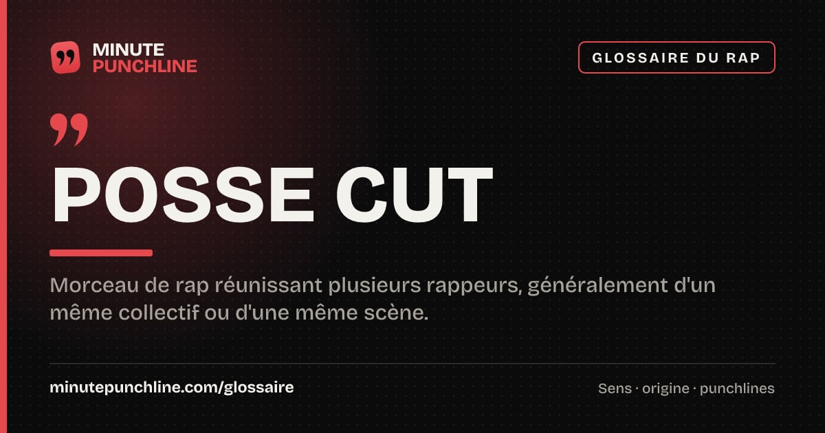 Posse Cut - signification et origine