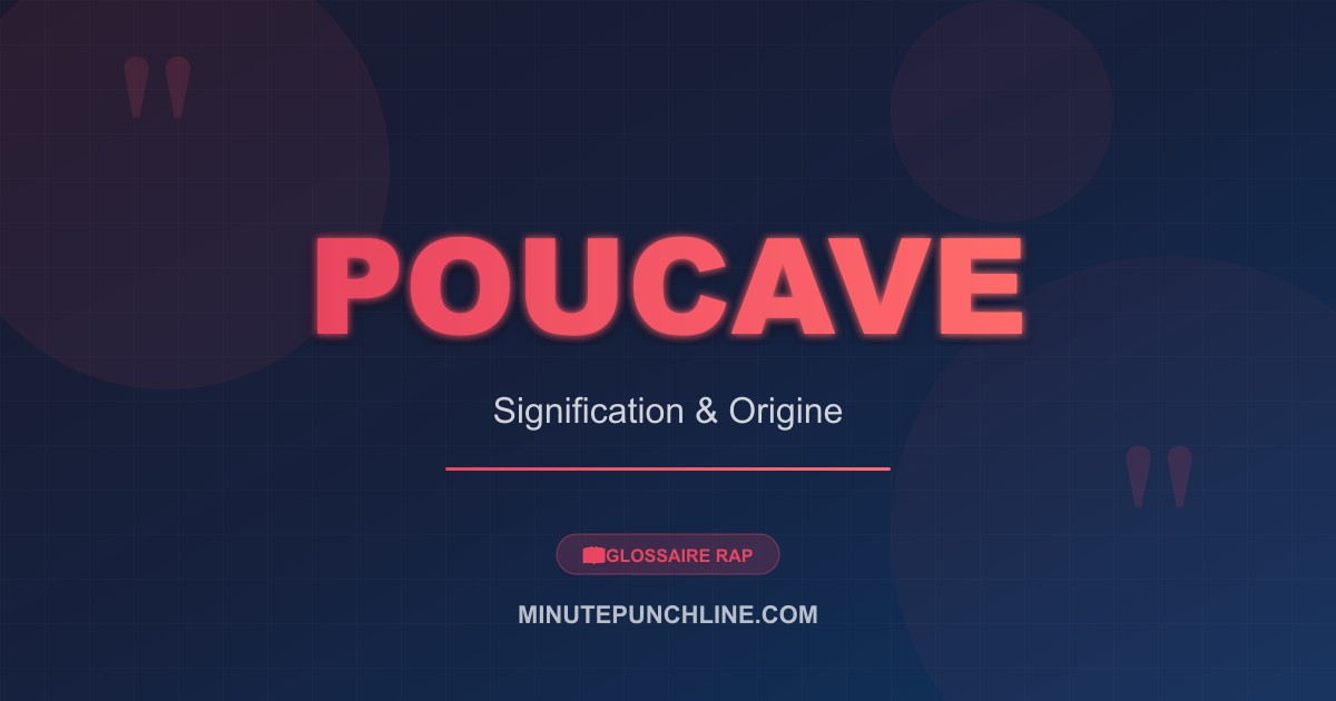 Poucave - signification et origine