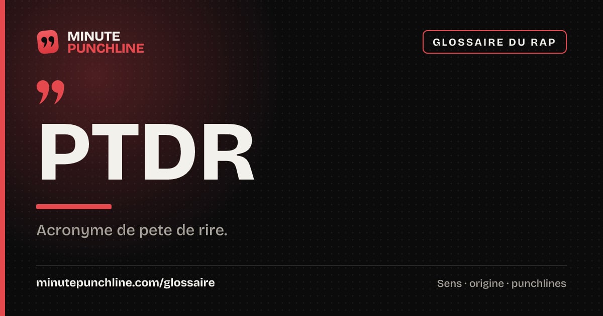 PTDR - signification et origine