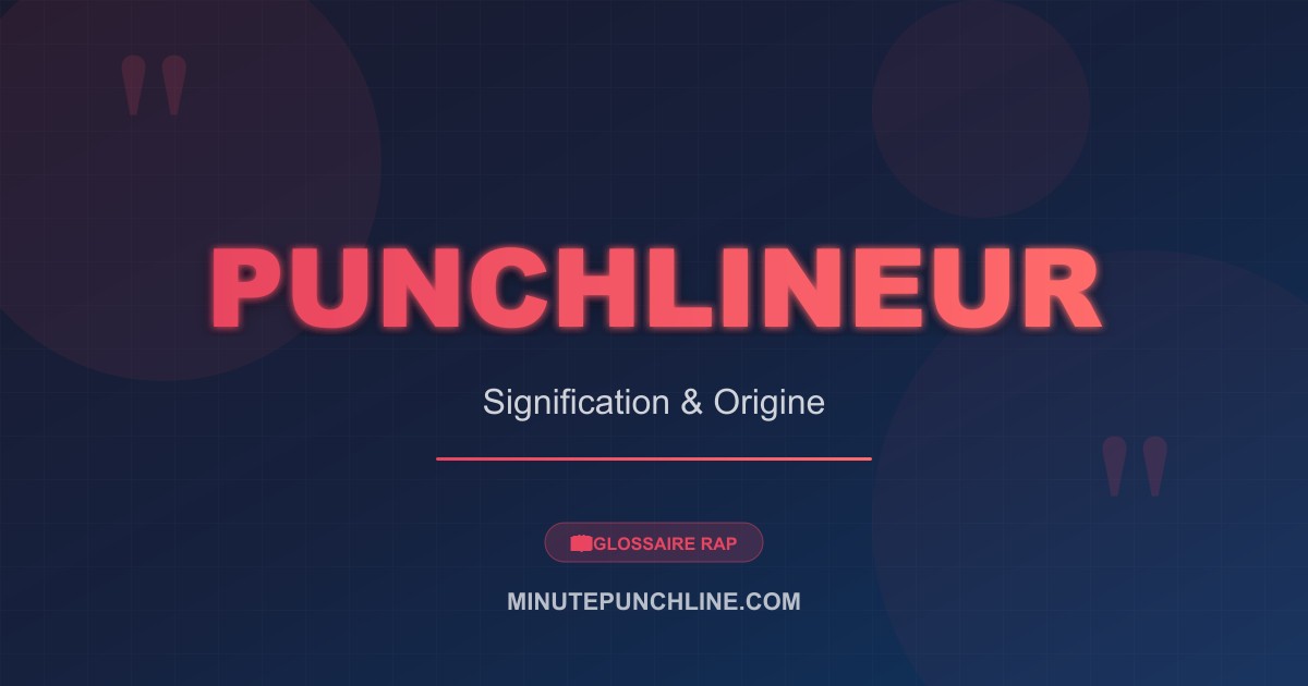 Punchlineur - signification et origine