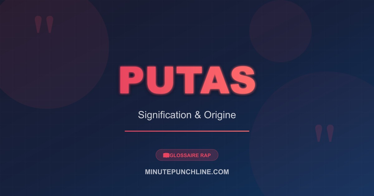 Putas - signification et origine