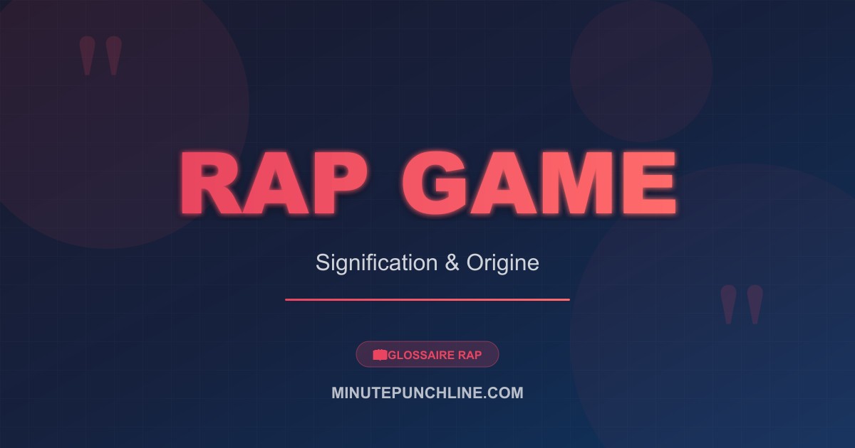 Rap Game - signification et origine