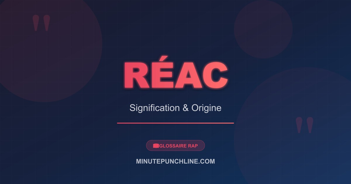 Réac - signification et origine