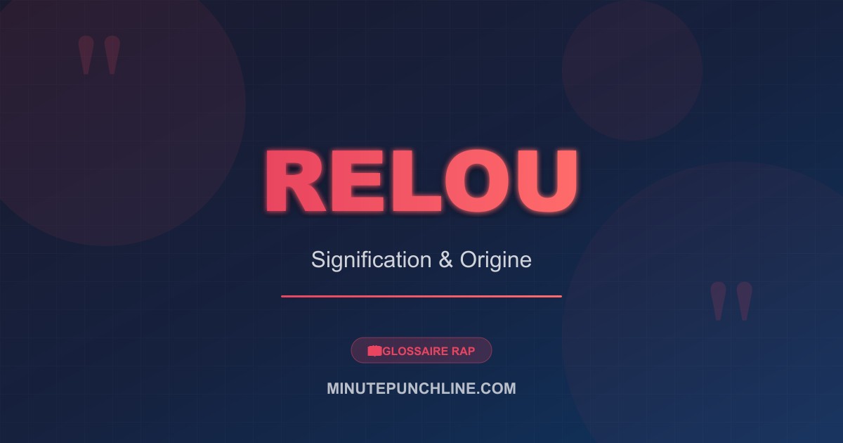 Relou - signification et origine