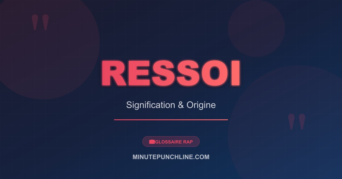 Ressoi - signification et origine