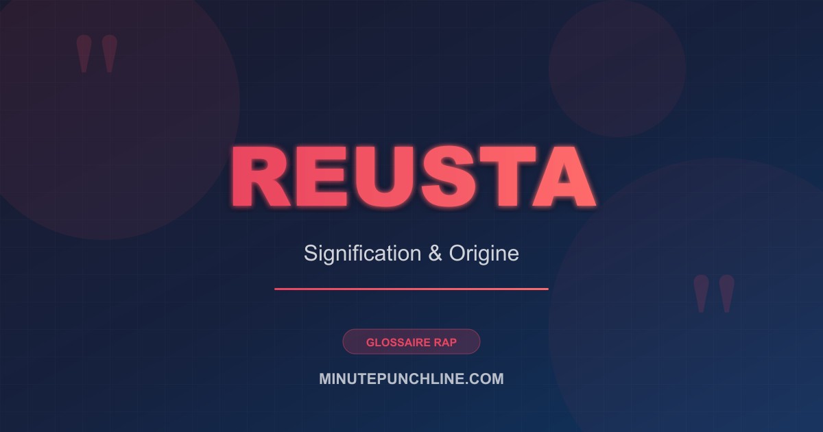 Reusta - signification et origine