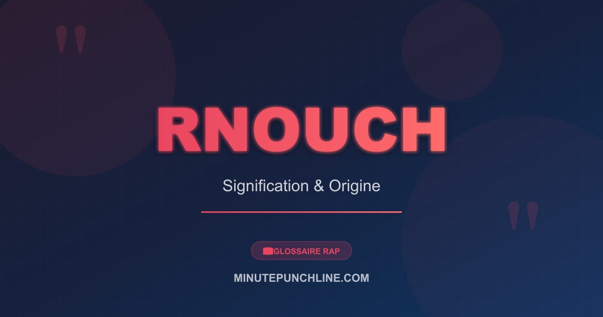 Rnouch - signification et origine