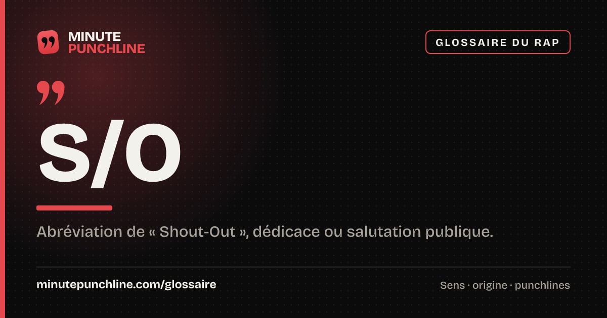 S/O - signification et origine